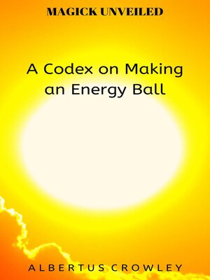 cover image of A Codex on Making an Energy Ball